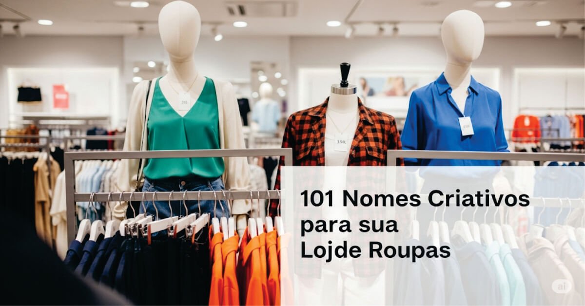 Nome para Lojinha de Roupas: 101 Ideias Criativas e Atraentes