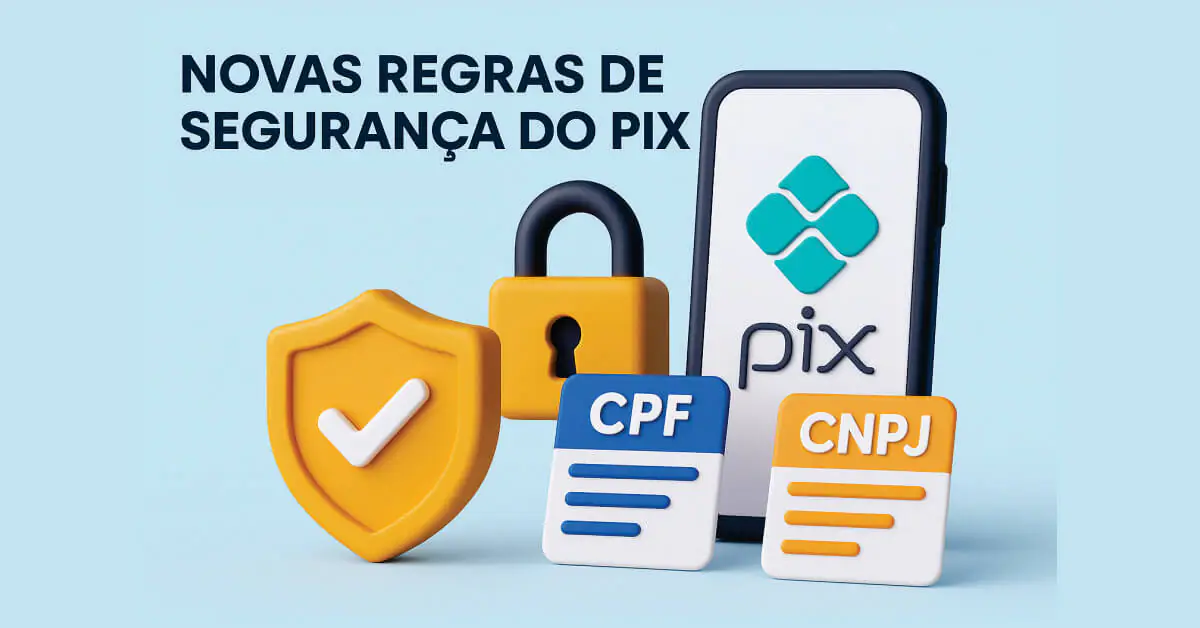 Novas regras do Pix entram em vigor com foco em segurança e prevenção de fraudes
